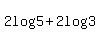 2log%285%29+%2B+2log%283%29+