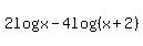 2log%28x%29-4log%28%28x%2B2%29%29