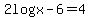 2log+x-6+=+4