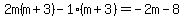 2m%28m%2B3%29-1%28m%2B3%29=-2m-8