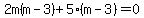 2m%28m-3%29%2B5%28m-3%29=0