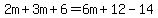2m%2B3m%2B6=6m%2B12-14