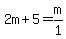 2m%2B5=m%2F1