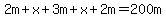 2m%2Bx%2B3m%2Bx%2B2m=200m
