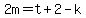 2m=t%2B2-k