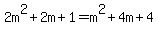2m%5E2%2B2m%2B1=m%5E2%2B4m%2B4