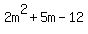 2m%5E2%2B5m-12