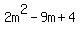 2m%5E2-9m%2B4