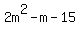 2m%5E2-m-15