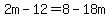 2m-12=8-18m