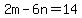2m-6n=14