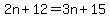 2n%2B12+=+3n%2B15