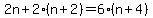 2n%2B2%28n%2B2%29=6%28n%2B4%29