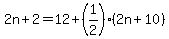 2n%2B2=12%2B%281%2F2%29%282n%2B10%29