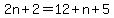 2n%2B2=12%2Bn%2B5