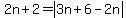 2n%2B2=abs%283n%2B6-2n%29