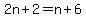 2n%2B2=n%2B6