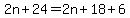 2n%2B24=2n%2B18%2B6