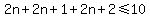 2n%2B2n%2B1%2B2n%2B2%3C=10