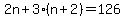 2n%2B3%28n%2B2%29=126