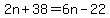 2n%2B38=6n-22