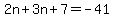 2n%2B3n%2B7=-41