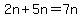 2n%2B5n=7n