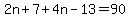 2n%2B7%2B+4n+-13=90