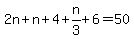 2n%2Bn%2B4%2Bn%2F3%2B6=50