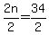 2n%2F2=34%2F2