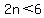 2n%3C6