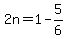 2n=1-5%2F6