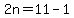 2n=11-1