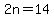 2n=14