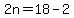 2n=18-2