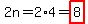 2n=2%2A4=highlight%288%29