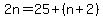 2n=25%2B%28n%2B2%29