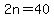 2n=40%29