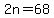 2n=68