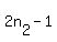 2n%5B2%5D+-+1