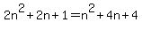 2n%5E2%2B2n%2B1=n%5E2%2B4n%2B4
