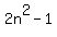 2n%5E2-1
