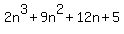 2n%5E3%2B9n%5E2%2B12n%2B5