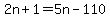 2n+%2B+1+=+5n+-+110