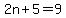 2n+%2B+5+=+9