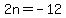 2n+=+-12+