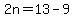 2n+=+13+-+9