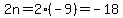 2n+=+2%28-9%29+=+-+18