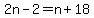 2n-2=n%2B18