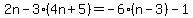2n-3%284n%2B5%29=-6%28n-3%29-1
